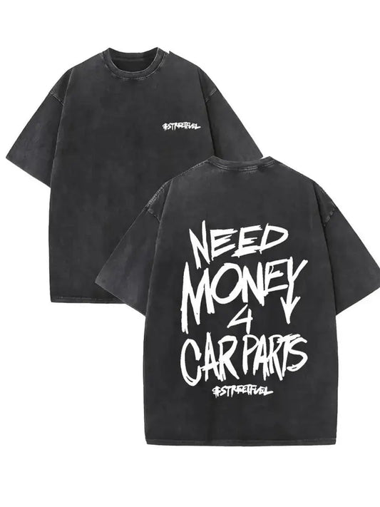 Need Money 4 Car Parts Shirt